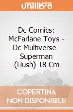 Dc Comics: McFarlane Toys - Dc Multiverse - Superman (Hush) 18 Cm gioco