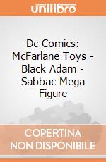 Dc Comics: McFarlane Toys - Black Adam - Sabbac Mega Figure giochi