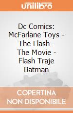 Dc Comics: McFarlane Toys - The Flash - The Movie - Flash Traje Batman gioco