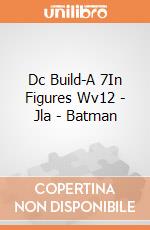 Dc Build-A 7In Figures Wv12 - Jla - Batman gioco