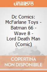 Dc Comics: McFarlane Toys - Batman 66 - Wave 8 - Lord Death Man (Comic) gioco
