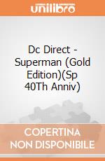 Dc Direct - Superman (Gold Edition)(Sp 40Th Anniv) gioco