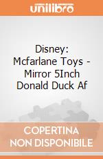 Disney: Mcfarlane Toys - Mirror 5Inch Donald Duck Af giochi