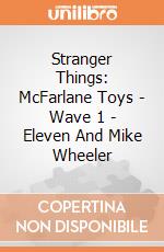 Stranger Things: McFarlane Toys - Wave 1 - Eleven And Mike Wheeler giochi