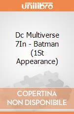 Dc Multiverse 7In - Batman (1St Appearance) gioco