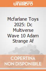 Mcfarlane Toys 2025: Dc Multiverse Wave 10 Adam Strange Af giochi