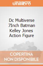 Dc Multiverse 7Inch Batman Kelley Jones Action Figure giochi