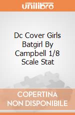 Dc Cover Girls Batgirl By Campbell 1/8 Scale Stat giochi