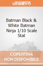 Batman Black & White Batman Ninja 1/10 Scale Stat giochi