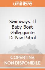 Swimways: Il Baby Boat Galleggiante Di Paw Patrol gioco