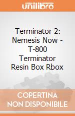 Terminator 2: Nemesis Now - T-800 Terminator Resin Box Rbox giochi
