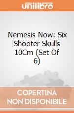 Nemesis Now: Six Shooter Skulls 10Cm (Set Of 6) giochi