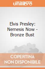 Elvis Presley: Nemesis Now - Bronze Bust giochi