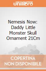 Nemesis Now: Daddy Little Monster Skull Ornament 21Cm giochi