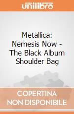 Metallica: Nemesis Now - The Black Album Shoulder Bag giochi