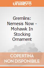 Gremlins: Nemesis Now - Mohawk In Stocking Ornament giochi