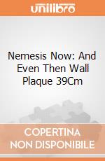 Nemesis Now: And Even Then Wall Plaque 39Cm giochi