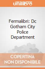 Fermalibri: Dc Gotham City Police Department gioco