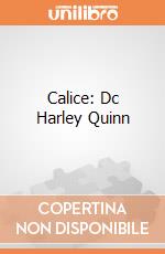 Calice: Dc Harley Quinn gioco