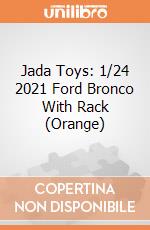 Jada Toys: 1/24 2021 Ford Bronco With Rack (Orange) giochi