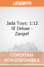 Jada Toys: 1:12 Sf Deluxe - Zangief giochi