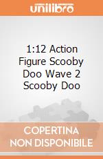 1:12 Action Figure Scooby Doo Wave 2 Scooby Doo giochi