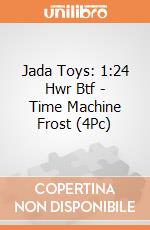 Jada Toys: 1:24 Hwr Btf - Time Machine Frost (4Pc) giochi