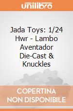 Jada Toys: 1/24 Hwr - Lambo Aventador Die-Cast & Knuckles giochi