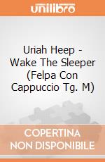 Uriah Heep - Wake The Sleeper (Felpa Con Cappuccio Tg. M) gioco di PHM