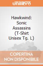 Hawkwind: Sonic Assassins (T-Shirt Unisex Tg. L) gioco di PHM