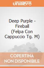 Deep Purple - Fireball (Felpa Con Cappuccio Tg. M) gioco di PHM