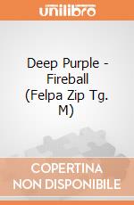 Deep Purple - Fireball (Felpa Zip Tg. M) gioco di PHM