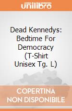 Dead Kennedys: Bedtime For Democracy (T-Shirt Unisex Tg. L) gioco di PHM
