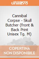 Cannibal Corpse - Skull Butcher (front & Back Print Unisex Tg. M) gioco
