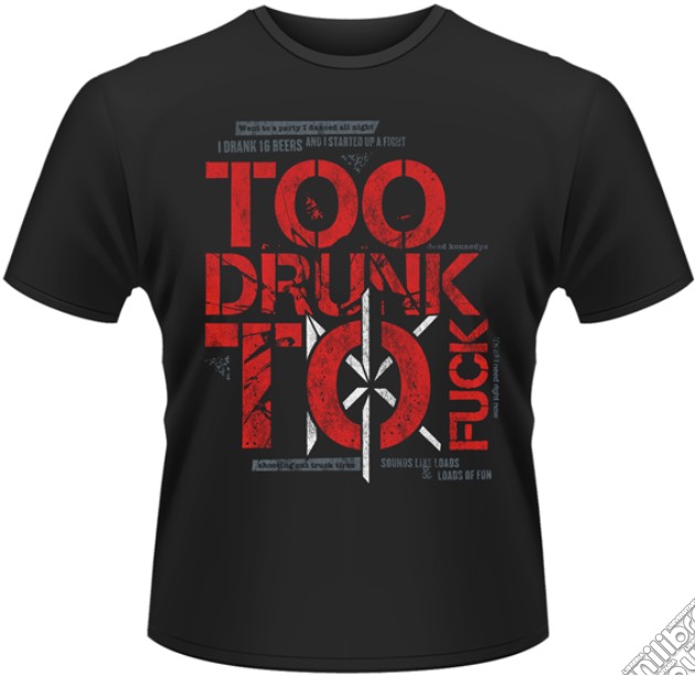 Dead Kennedys: Too Drunk To Fuck (T-Shirt Unisex Tg. L) gioco di PHM