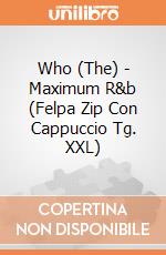 Who (The) - Maximum R&b (Felpa Zip Con Cappuccio Tg. XXL) gioco di PHM