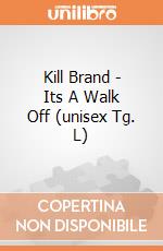 Kill Brand - Its A Walk Off (unisex Tg. L) gioco