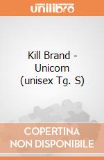 Kill Brand - Unicorn (unisex Tg. S) gioco