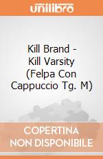 Kill Brand - Kill Varsity (Felpa Con Cappuccio Tg. M) gioco di PHM