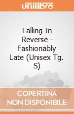 Falling In Reverse - Fashionably Late (Unisex Tg. S) gioco di PHM