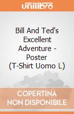Bill And Ted's Excellent Adventure - Poster (T-Shirt Uomo L) gioco di PHM