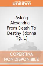 Asking Alexandria - From Death To Destiny (donna Tg. L) gioco