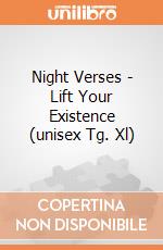 Night Verses - Lift Your Existence (unisex Tg. Xl) gioco di PHM