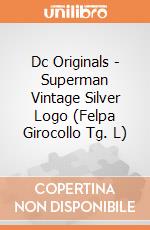 Dc Originals - Superman Vintage Silver Logo (Felpa Girocollo Tg. L) gioco di PHM