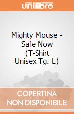 Mighty Mouse - Safe Now (T-Shirt Unisex Tg. L) gioco di PHM