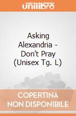 Asking Alexandria - Don't Pray (Unisex Tg. L) gioco di PHM