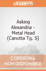 Asking Alexandria - Metal Head (Canotta Tg. S) gioco di PHM