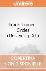 Frank Turner - Circles (Unisex Tg. XL) gioco di PHM
