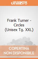 Frank Turner - Circles (Unisex Tg. XXL) gioco di PHM