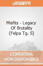 Misfits - Legacy Of Brutality (Felpa Tg. S) gioco di PHM